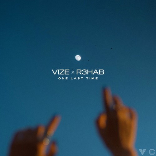 VIZE & R3HAB - One Last Time