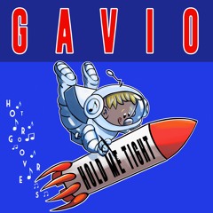 Hold Me Tight BY Gavio 🇪🇸 (HOT GROOVERS)