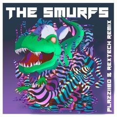 The Smurfs (Plázziibo & Rextech Remix)