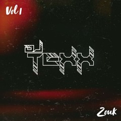 Dj Texx Zouk Vol 1