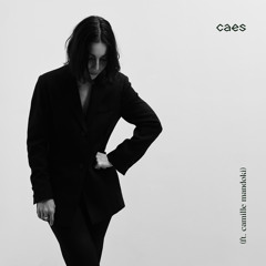 caes (feat. Camille Mandoki)