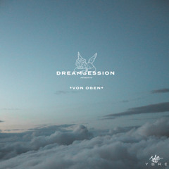 Von Oben (DREAMSESSION) (Acoustic Version)