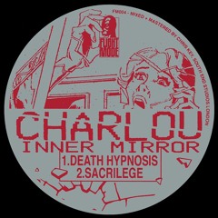 FM004 | Charlou - Inner Mirror