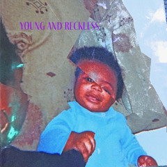 Yung & Reckless (prod. MarveyGoCrazy x Juju)