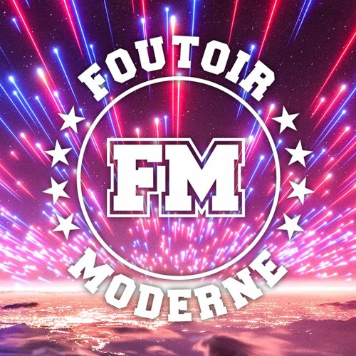 Foutoir Moderne #76 | Sempatullah