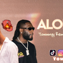 BURNA BOY - ALONS ( TOWWNYY REMIX KONPA ) 🍯🇷🇪