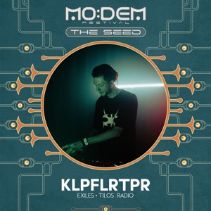 KLPFLRTPR @ The SEED | MoDem Festival 2026