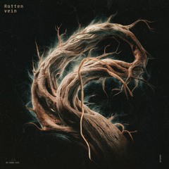 Rotten Vein (Clip)