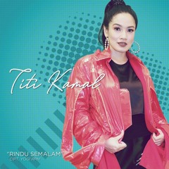 Titi Kamal-Rindu Semalam(Namara Bootleg Remix 2021)[Free Download FLAC on Buy]