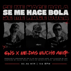 Se Me Hace Bola