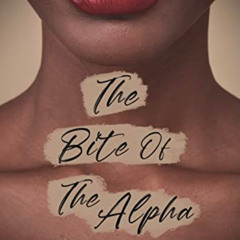 FREE EPUB ✏️ The Bite of the Alpha (The Woof Pack Book 3) by  A. Bean [EPUB KINDLE PD