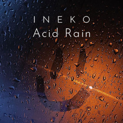 INEKO - Acid Rain [Acid Mix]