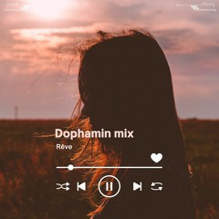 Rêve - Dophamin Progressive & Melodic Mix (프로그레시브 & 테크노)