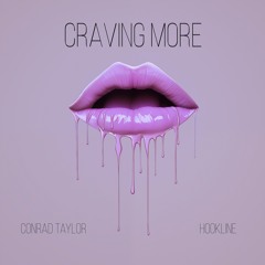 Conrad Taylor, Hookline - Craving More