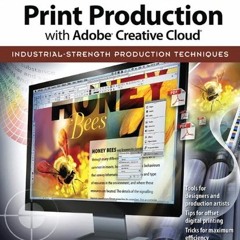 ❤️ Download Real World Print Production with Adobe Creative Cloud by  Claudia McCue