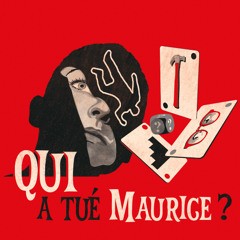 Qui a tué Maurice ? (1/5) : Le notaire assassiné