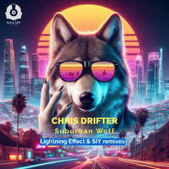 Chris Drifter - Suburban Wolf (SIY Remix)