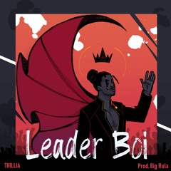 Leader Boi (Prod. Big Rula)