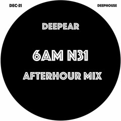 6AM N31 (afterhour mix)
