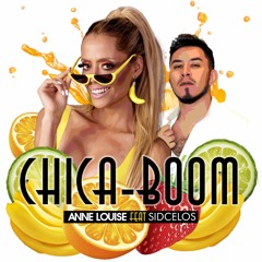 DJ Anne Louise Feat SidCelos - Chica Boom (Original Mix)