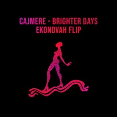 Cajmere - Brighter Days (Ekonovah Flip)