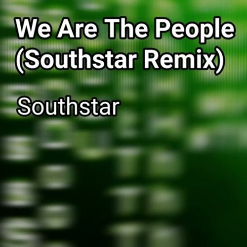 We Are The People (Southstar Remix) X Fred Again - Turn On The Lights