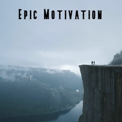 Epic Motivation