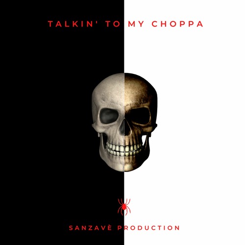Talkin' 2 My Choppa