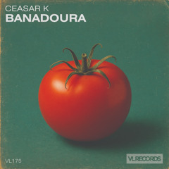 VL175-Ceasar K - Banadoura