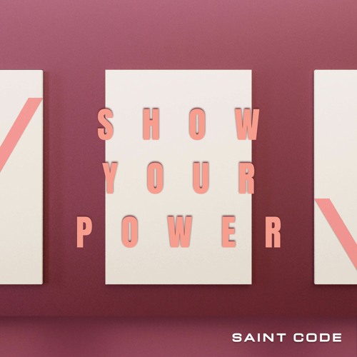 SAINT CODE -Show Your Power