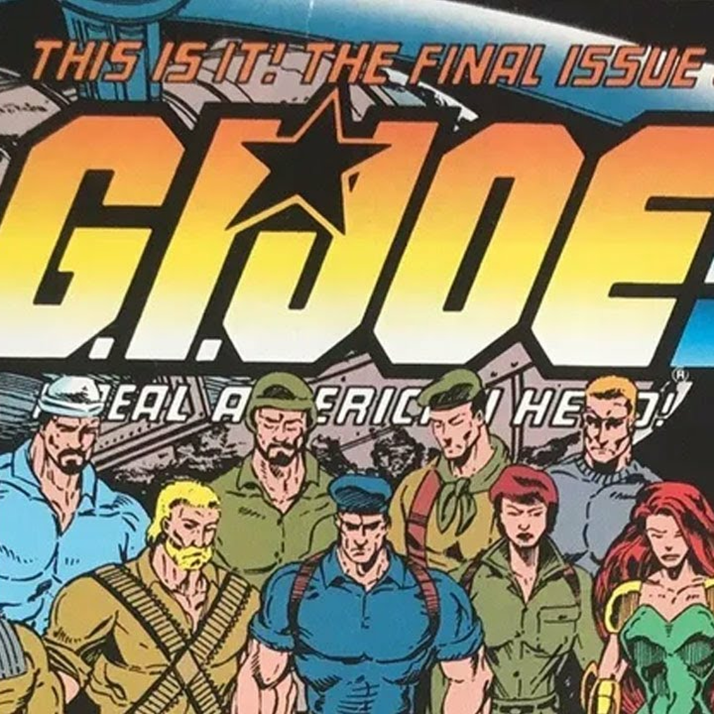 The Last Issue of G.I. JOE is an Anti-War Manifesto by LARRY HAMA The Last Issue of G.I. JOE is an Anti-War Manifesto by LARRY HAMA