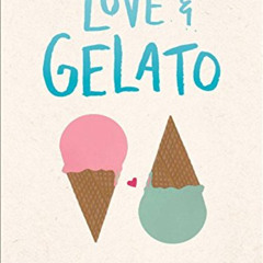 Access KINDLE 🗂️ Love & Gelato (Teen's Top 10 (Awards)) by  Jenna Evans Welch [KINDL