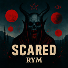 Scared