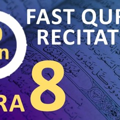 Para 8: Fast & Beautiful Recitation of Quran (One Para in  30 Mins.) | Fast Quran Tilawat |