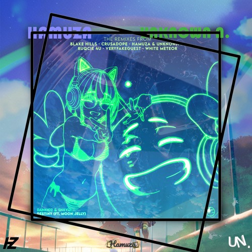 Dankidz & SNKYU! - Destiny ft. Moon Jelly (Hamuza & Unknown N. Remix) [ETR Release]
