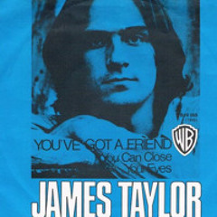 You've Got A Friend - James Taylor - Billy Bob Martin