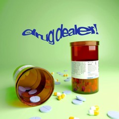 Drug Dealer!