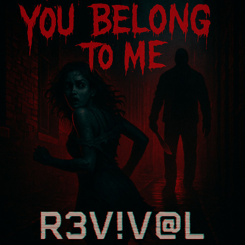 You belong to me - R3V!V@L