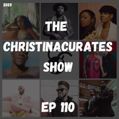 110. The ChristinaCurates Show