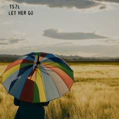 Let her go (in the style of Passenger)