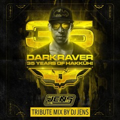 Darkraver 35 Years of Hakkûh Tribute Mix by DJ Jens