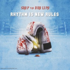 Snap Vs Dua Lipa - Rhythm Is New Rules (Knight Davis Bootleg)