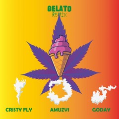 Amuzvi Ft Cristy Fly, Goday - Gelato (Remix)