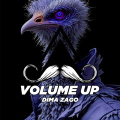 Dima Zago - Volume Up (Original Mix) [MUSTACHE CREW RECORDS]