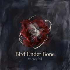 Bird Under Bone