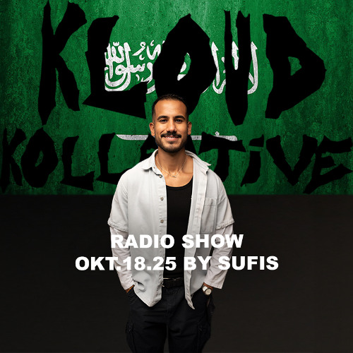 kloud kollective Radio Show by Sufis 18.10.2025
