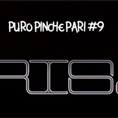 Puro Pinche Pari #9 (Latin Mixtape)