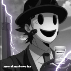 mental mask - prod. by EP & thegothhippie
