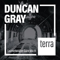 Counterterraism Guest Mix 25: Duncan Gray