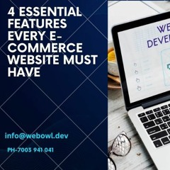 4 Essential Features Every E-Commerce Website Must Have